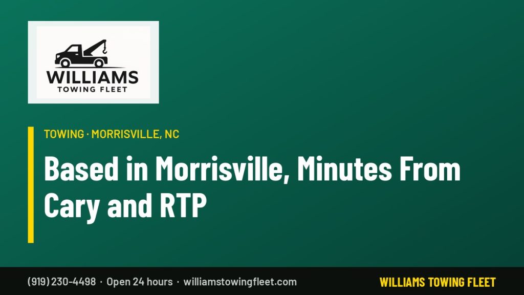 Williams Towing Fleet: Based in Morrisville, Minutes From Cary and RTP