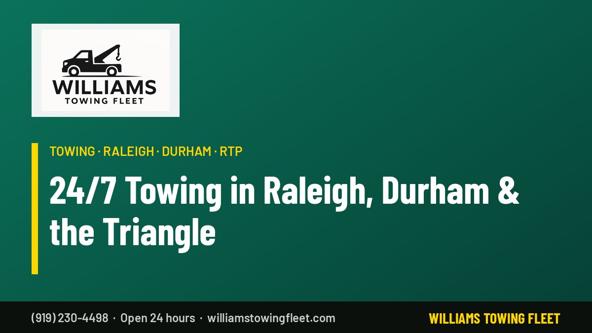 Williams Towing Fleet – 24/7 towing in Raleigh, Durham and the Triangle